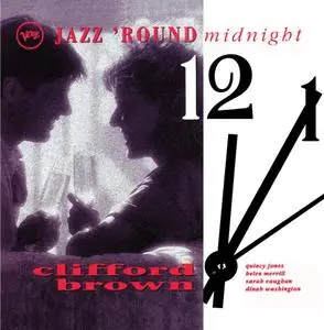 Clifford Brown - Jazz 'Round Midnight (1993)