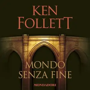 «Mondo senza fine» by Ken Follett