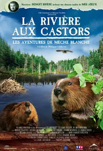 Mèche Blanche, les aventures du petit castor (2008)