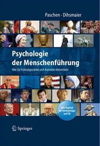 Psychologie der Menschenführung: Wie Sie Führungsstärke und Autorität entwickeln (repost)