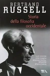 Bertrand Russell, "Storia della filosofia occidentale"