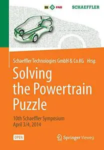 Solving the Powertrain Puzzle: 10th Schaeffler Symposium April 3/4, 2014