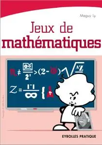 Maguy Ly "Jeux de mathématiques"