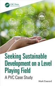 Seeking Sustainable Development on a Level Playing Field: A PVC Case Study