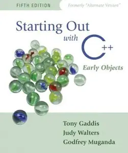 Starting Out with C++: Early Objects (5th edition) [Repost]