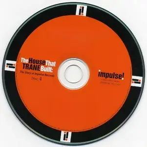 Various Artists - The House That Trane Built: The Story Of Impulse Records (2006) [4CD] {Impulse! Japan Edition}