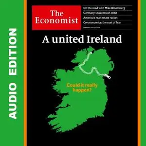 The Economist • Audio Edition • 15 February 2020