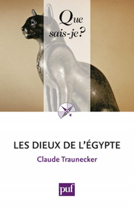 Les dieux de l'Égypte - Claude Traunecker