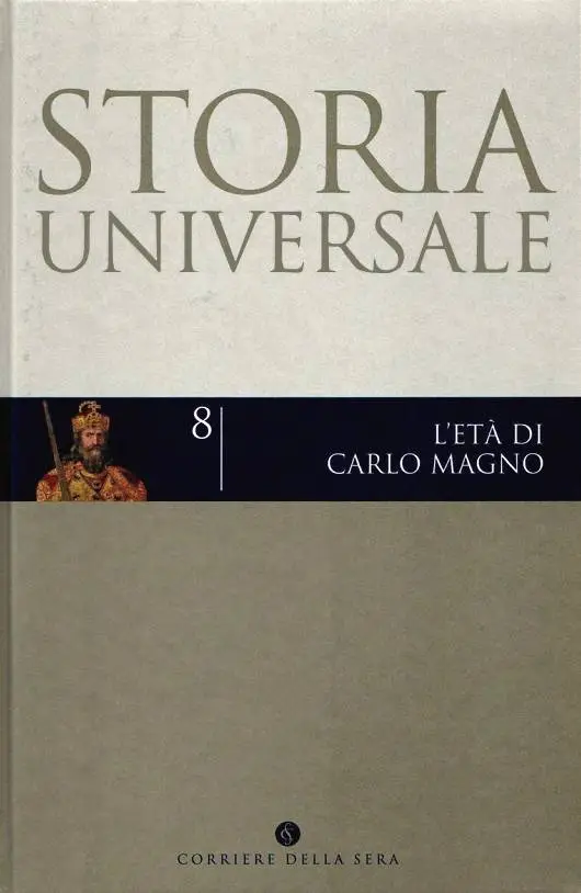Heinrich Fichtenau, "Storia universale 8. L’età di Carlo Magno"