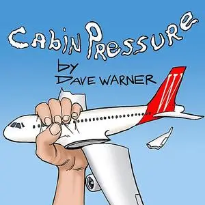 «Cabin Pressure» by Dave Warner