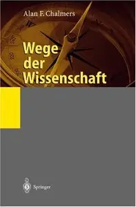 Wege der Wissenschaft. Einführung in die Wissenschaftstheorie