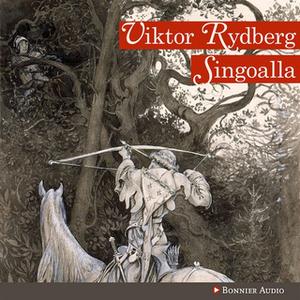 «Singoalla» by Viktor Rydberg