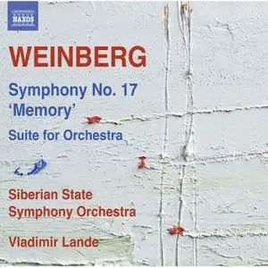 Siberian State Symphony Orchestra - Weinberg- Symphony No. 17, Op. 137 -Memory- & Suite for Orchestra (2016) [24/96]