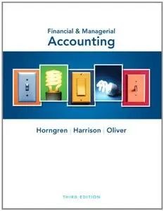 Financial & Managerial Accounting (3rd Edition) (Repost)