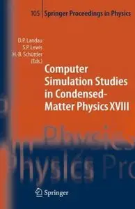 Computer Simulation Studies in Condensed-Matter Physics XVIII (Repost)