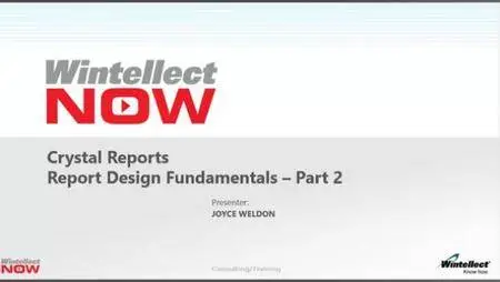Crystal Reports: Reports Design Fundamentals, Part 2