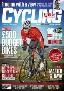 Cycling Plus UK - March 2017