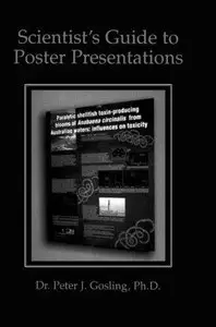 Scientist's Guide to Poster Presentations