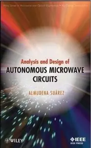 Analysis and Design of Autonomous Microwave Circuits [Repost]