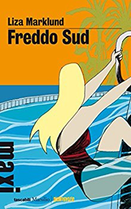 Freddo sud - Liza Marklund (Repost)