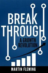 Breakthrough: A Growth Revolution