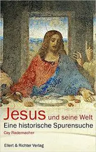 Jesus und seine Welt: Eine historische Spurensuche, Auflage: 2
