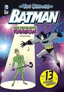 The Riddler's Ransom (You Choose Stories: Batman)
