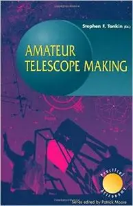 Amateur Telescope Making by Stephen F. Tonkin