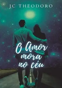 «O Amor mora no céu» by Theo