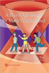 A Day's Adventure In Math Wonderland,(Repost)