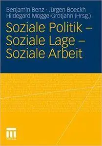 Soziale Politik - Soziale Lage - Soziale Arbeit