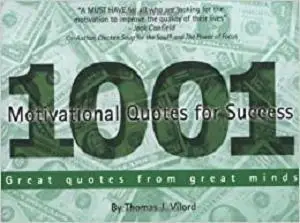 1001 Motivational Quotes for Success: Great Quotes from Great Minds