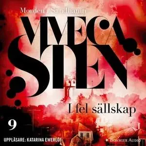 «I fel sällskap» by Viveca Sten