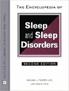 The Encyclopedia of Sleep and Sleep Disorders, Second Edition