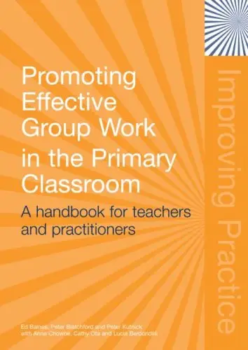 Promoting Effective Groupwork in Primary Classrooms: Developing Relationships to Enhance Learning and Inclusion