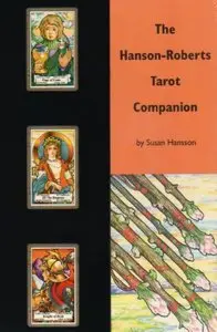 The Hanson-Roberts Tarot Companion Book