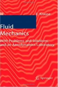 Fluid Mechanics: With Problems and Solutions, and an Aerodynamics Laboratory [Repost]