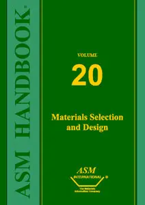 ASM Handbook, Volume 20: Materials Selection and Design (Repost)