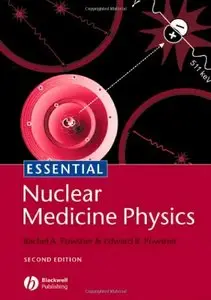 Essential Nuclear Medicine Physics (2nd Edition)