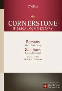 Romans, Galatians (Cornerstone Biblical Commentary Book 14)
