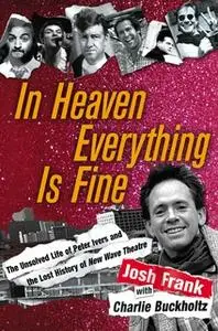 «In Heaven Everything Is Fine» by Josh Frank