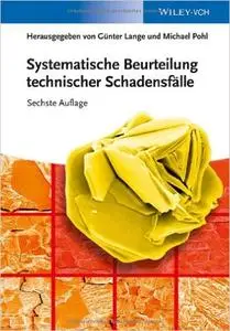 Systematische Beurteilung technischer Schadensfälle, Auflage: 6