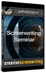 Jeff Kitchen's Full Day Screenwriting Seminar