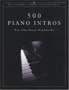 500 Piano Intros for the Great Standards (Steinway Library of Piano Music)