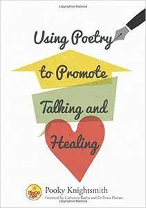 Using Poetry to Promote Talking and Healing