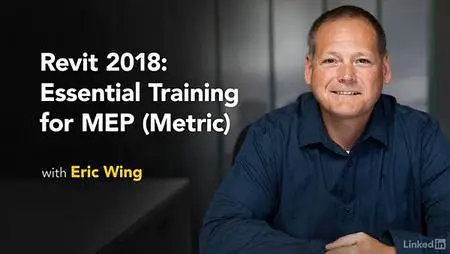 Lynda - Revit 2018: Essential Training for MEP (Metric)