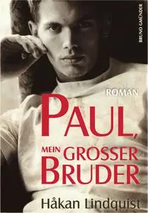 «Paul, mein großer Bruder» by Håkan Lindquist