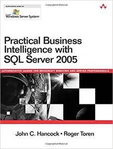 Practical Business Intelligence with SQL Server 2005: In the Trenches [Repost]