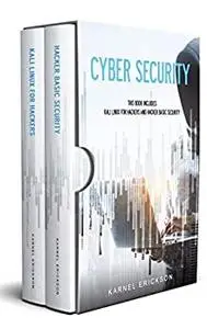 Cyber Security: This book includes: Kali Linux for Hackers and Hacker Basic Security