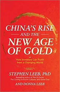 China's Rise and the New Age of Gold